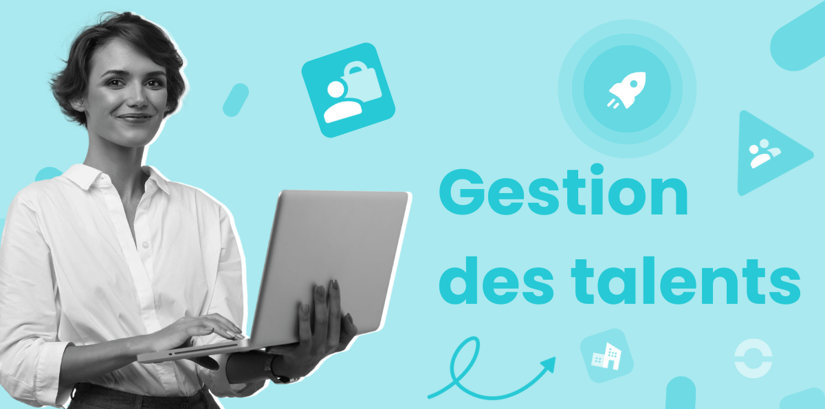 Gestion des talents : Stratégies pour développer et retenir vos meilleurs éléments